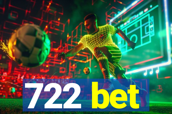 722 bet